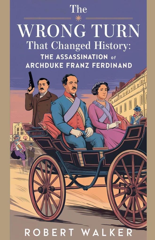 The Wrong Turn that Changed History
