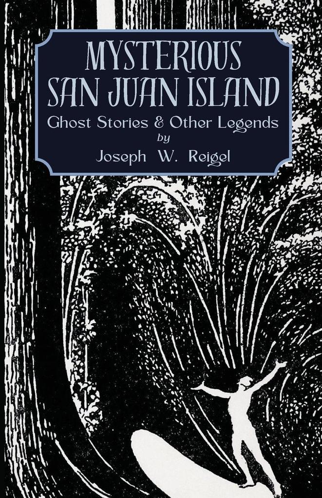 Mysterious San Juan Island