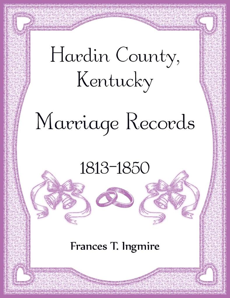Hardin County Kentucky Marriage Records 1813-1850