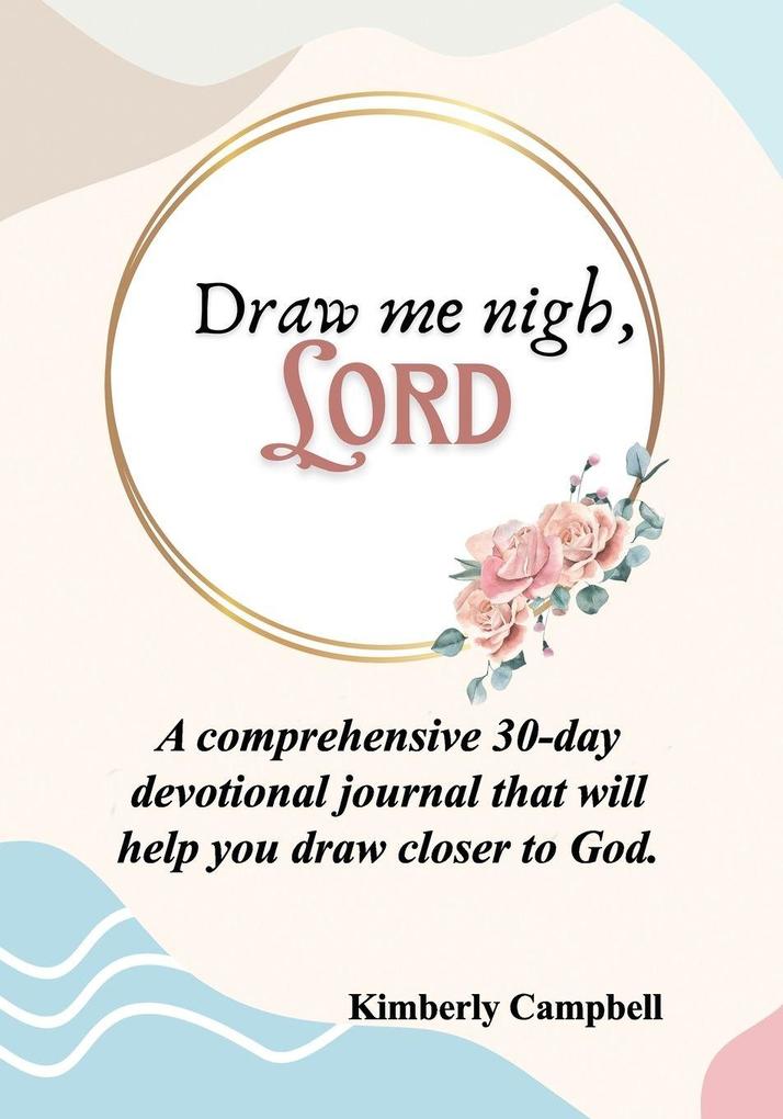 Draw Me Nigh LORD