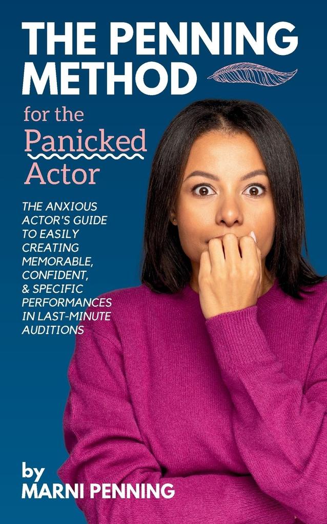 The Penning Method for the Panicked Actor