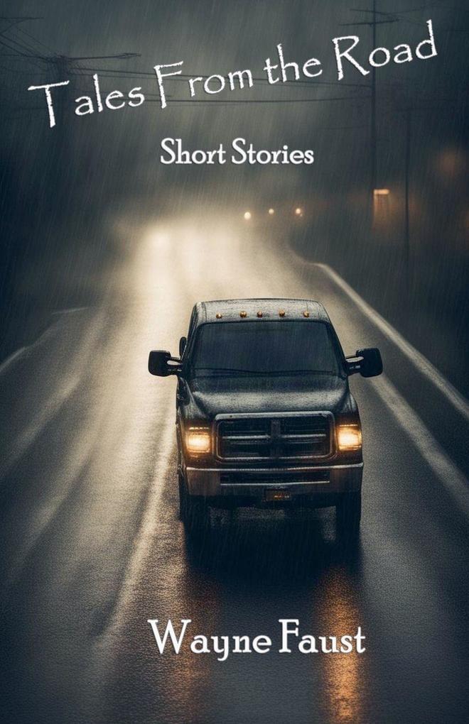 'Tales From the Road' - Short Stories