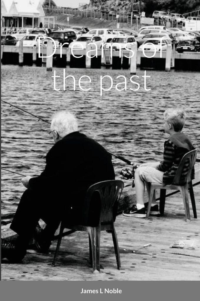 Dreams of the past