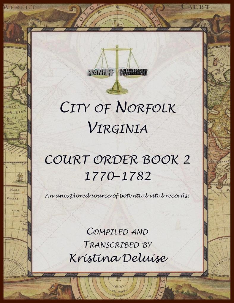 City of Norfolk Virginia Court Order Book 2 1771-1782