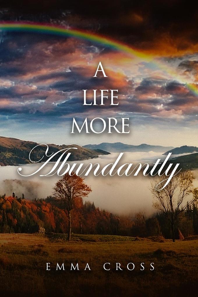 A Life More Abundantly