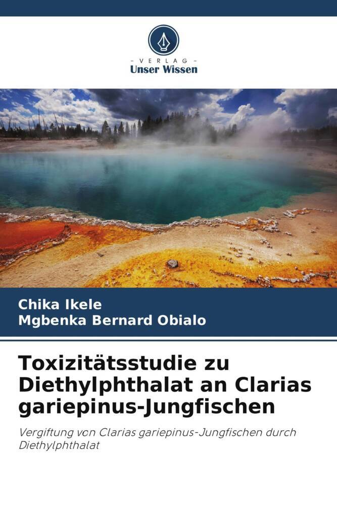 Toxizitätsstudie zu Diethylphthalat an Clarias gariepinus-Jungfischen