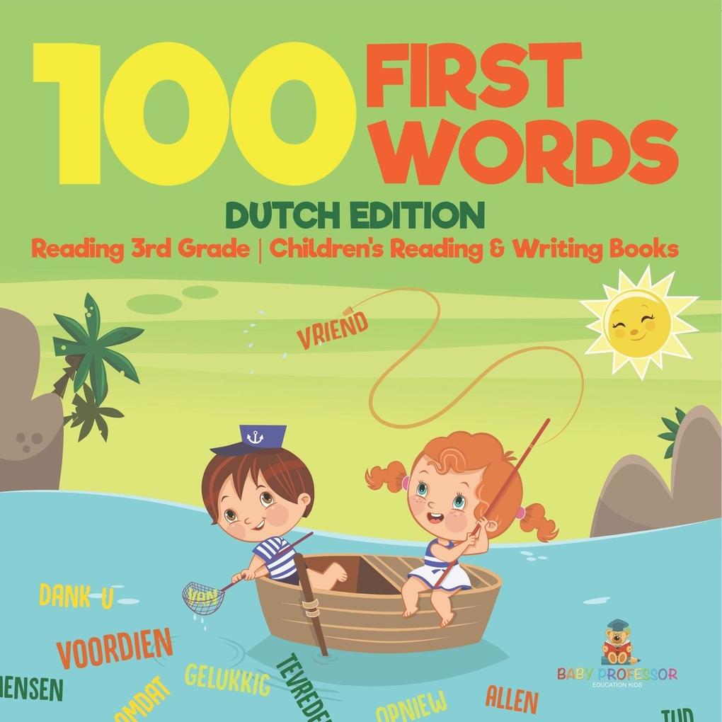 100 First Words - Dutch Edition - Reading 3rd Grade | Children's Reading & Writing Books
