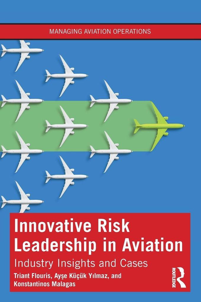Innovative Risk Leadership in Aviation