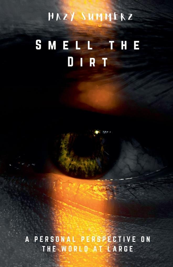 Smell The Dirt