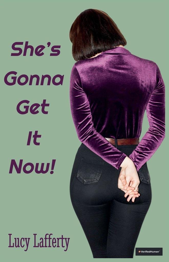 She's Gonna Get It Now!