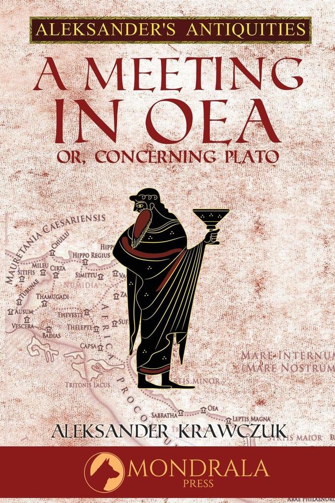 A Meeting in Oea or Concerning Plato