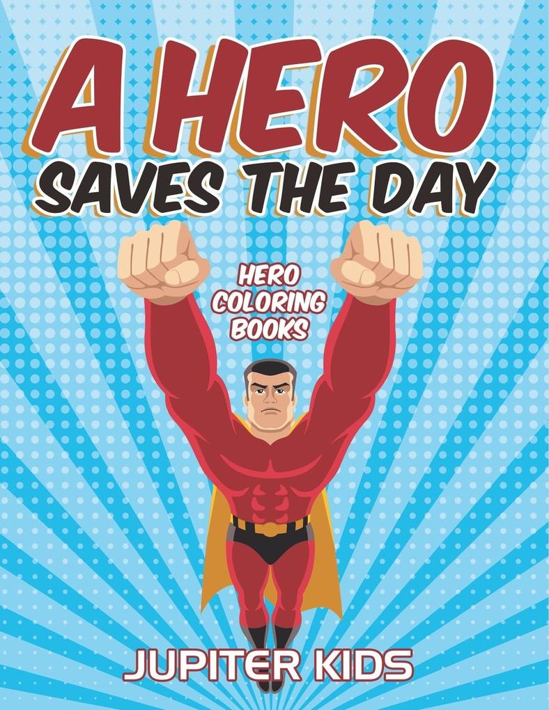 A Hero Saves The Day