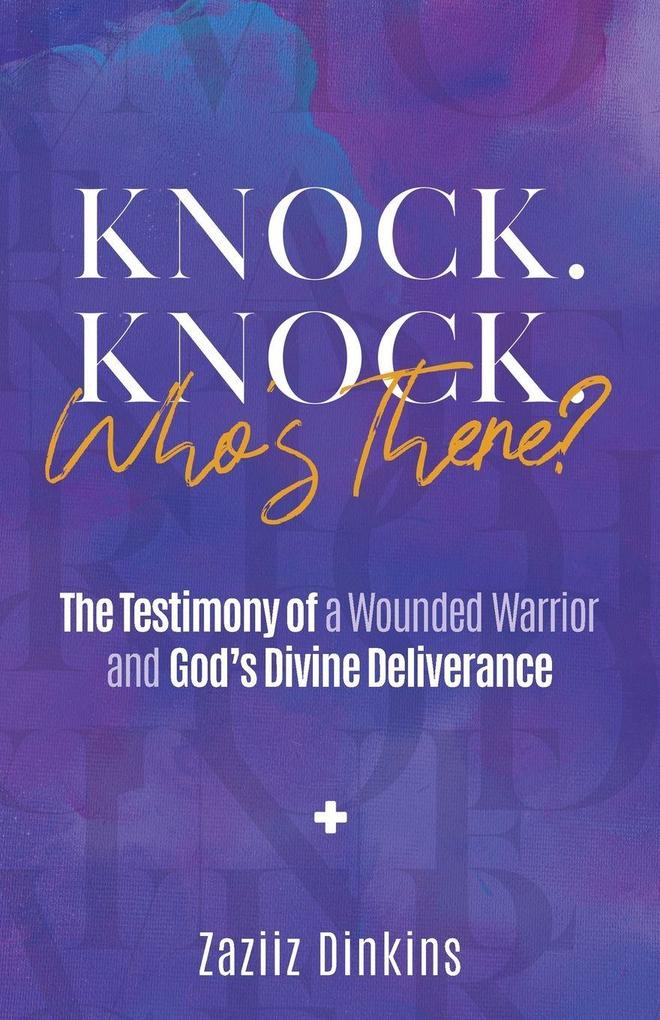 Knock. Knock. Who's There?