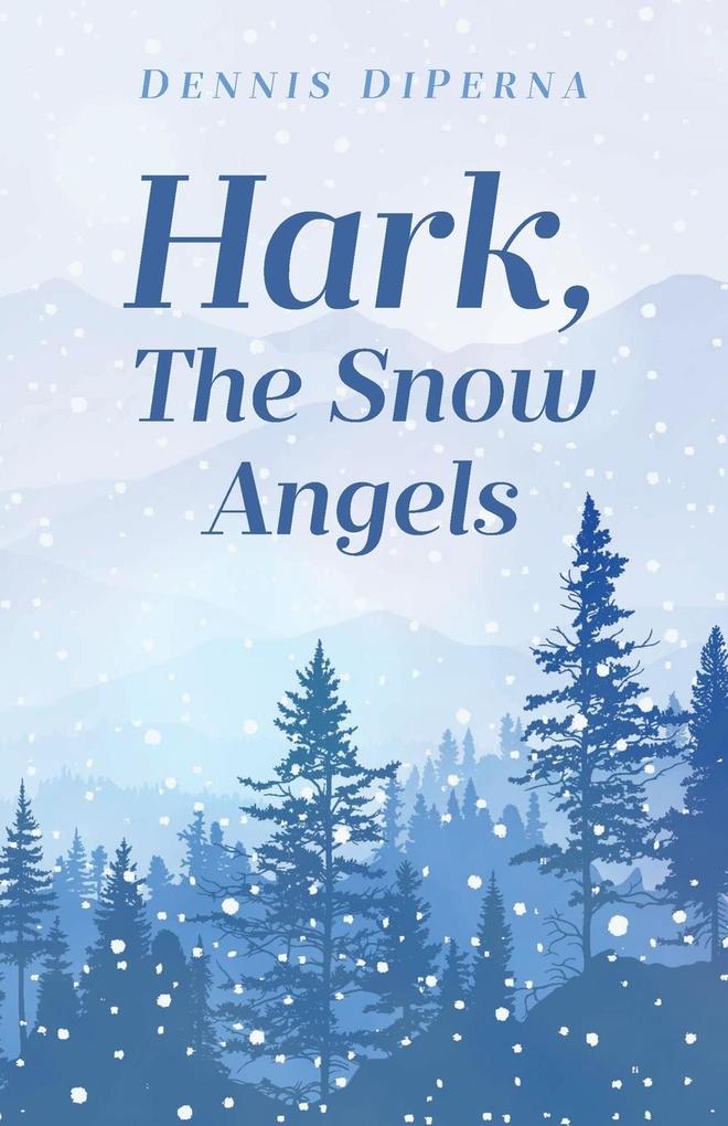 Hark The Snow Angels