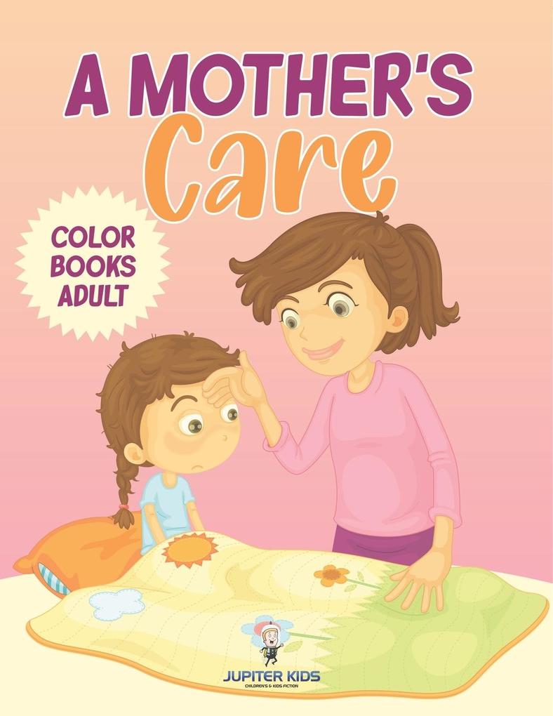 A Mother's Care