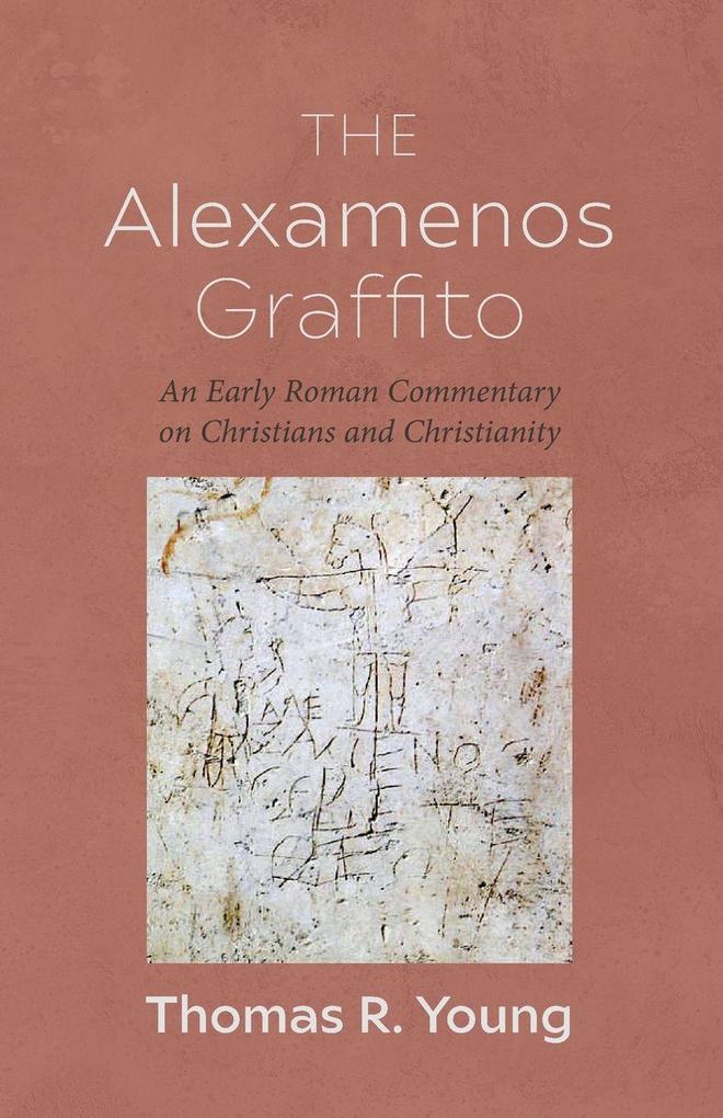 The Alexamenos Graffito