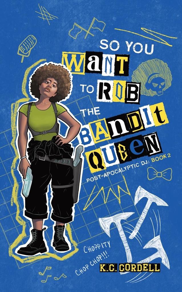 So You Want to Rob the Bandit Queen