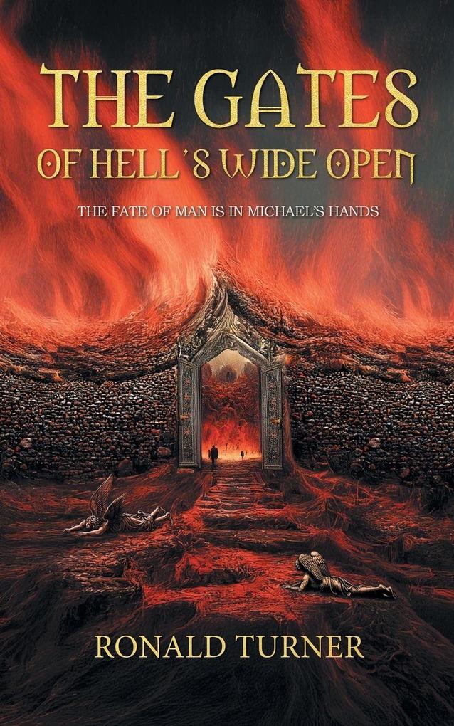 The Gates of Hell's Wide Open