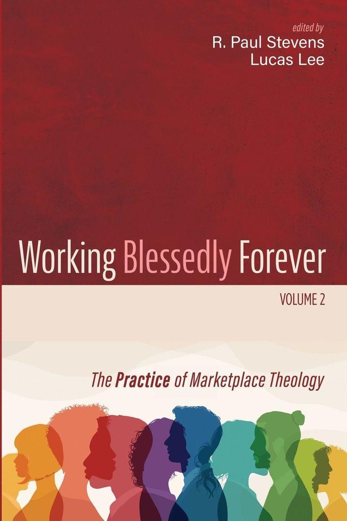 Working Blessedly Forever Volume 2