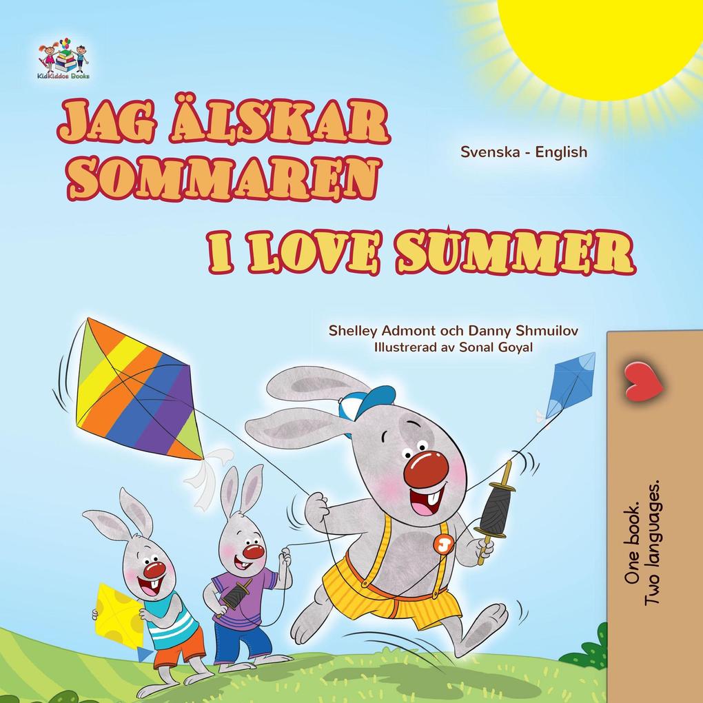 Jag Älskar Sommaren I Love Summer (Swedish English Bilingual Collection)