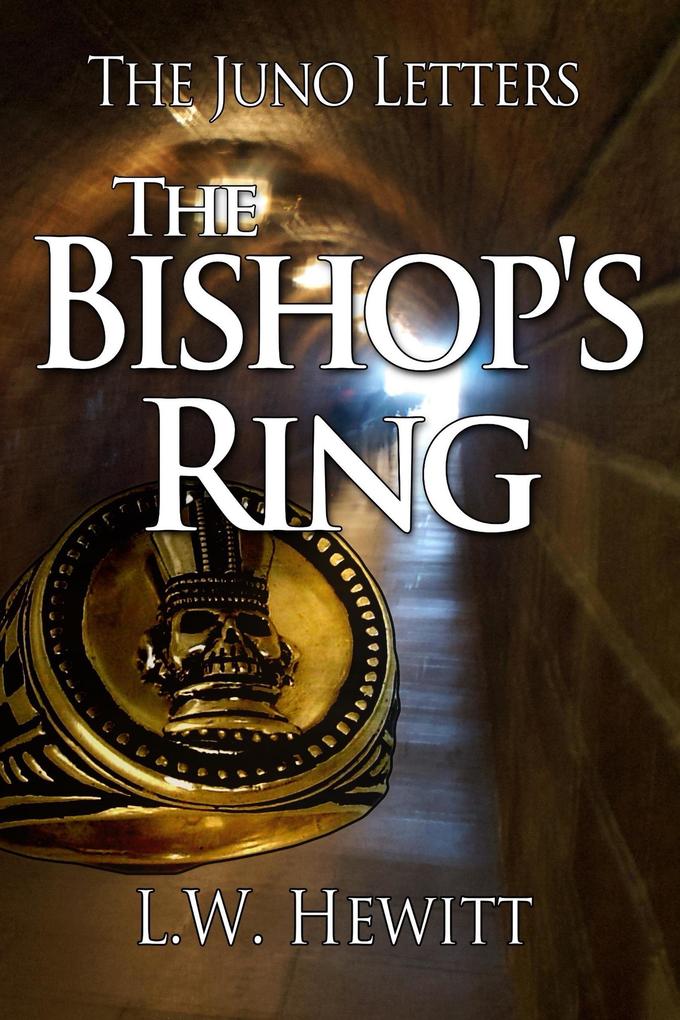 The Bishop's Ring (The Juno Letters #8)