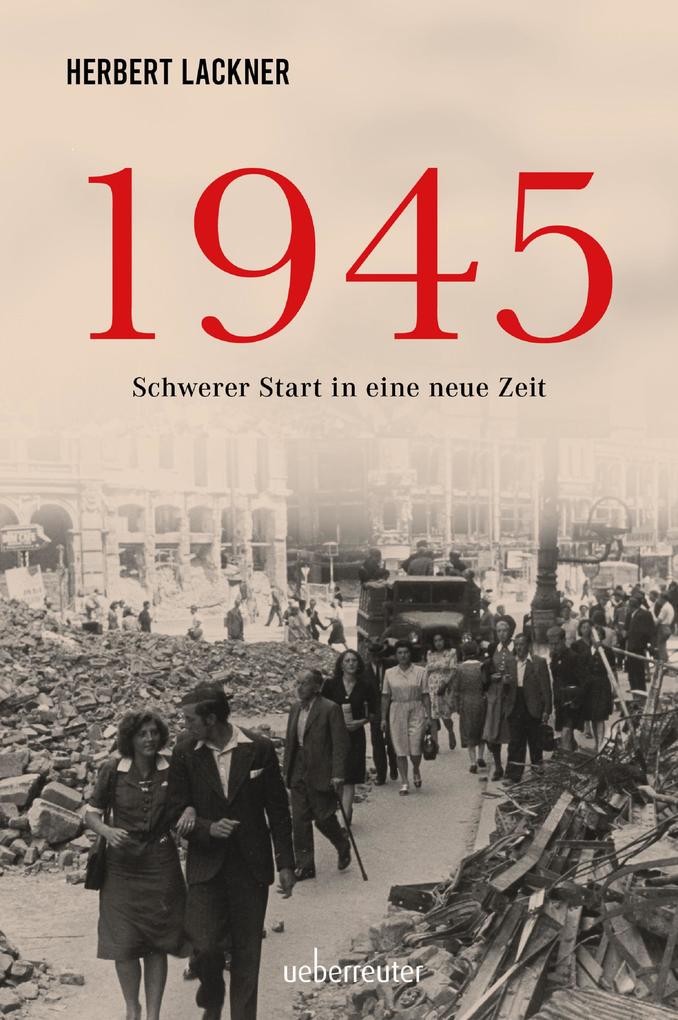 Carl Ueberreuter Verlag GmbH 1945 - Schwerer Start In Eine Neue Zeit
