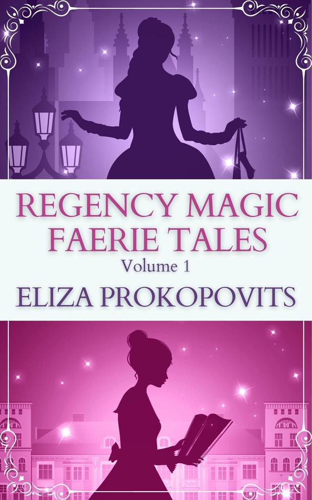 Regency Magic Faerie Tales