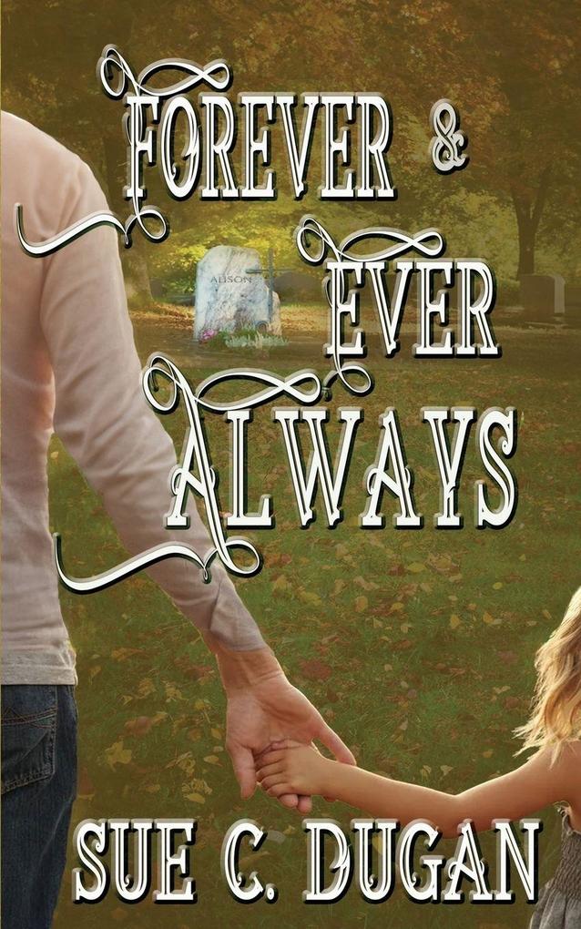 Forever and Ever Always