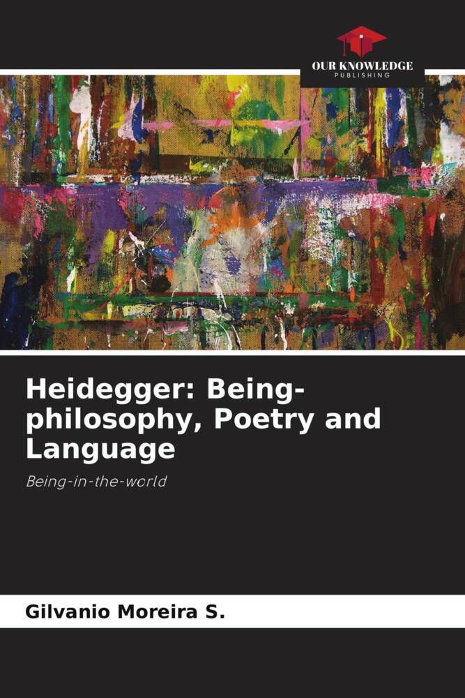 Heidegger: Being-philosophy Poetry and Language