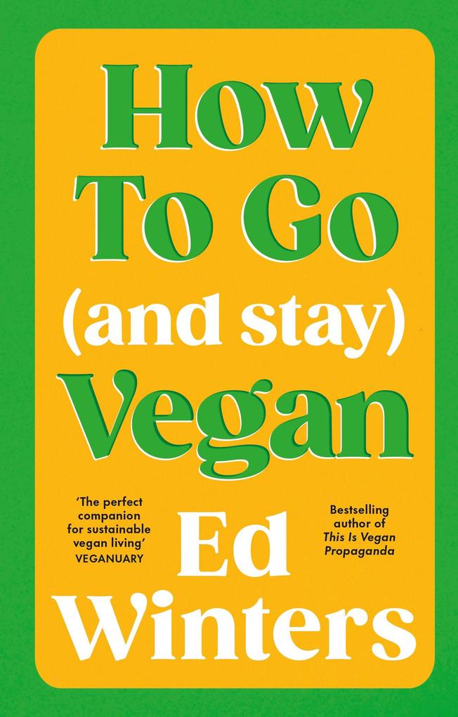 Random House Uk Ltd How To Go (and Stay) Vegan