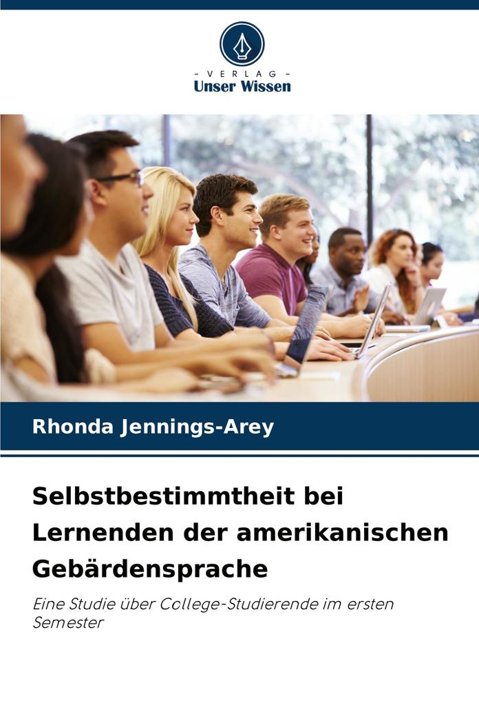 Selbstbestimmtheit bei Lernenden der amerikanischen Gebärdensprache