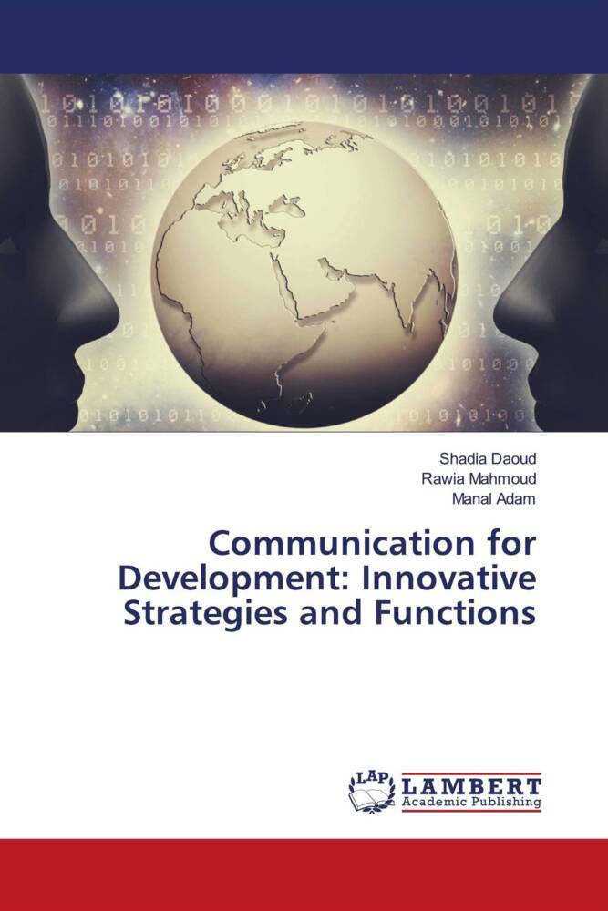 Communication for Development: Innovative Strategies and Functions