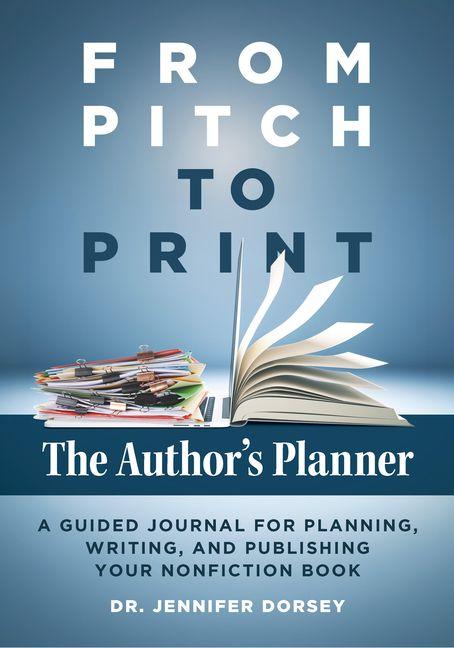 From Pitch to Print: The Author's Planner