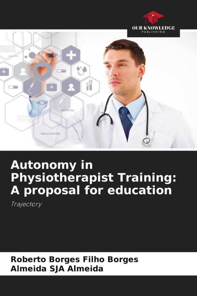 Autonomy in Physiotherapist Training: A proposal for education