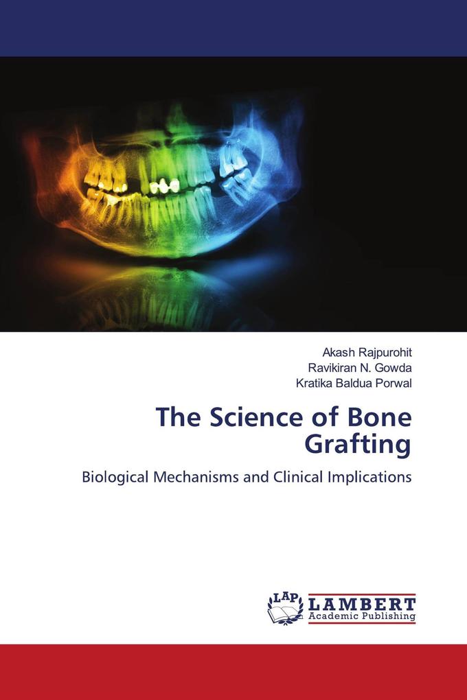 The Science of Bone Grafting