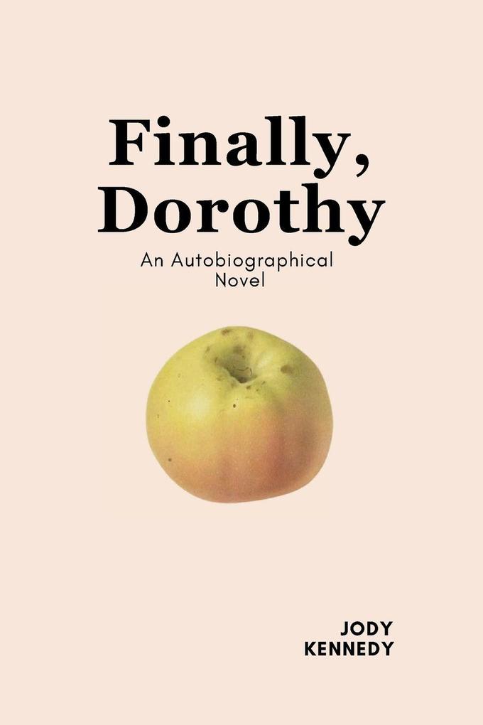 Finally Dorothy