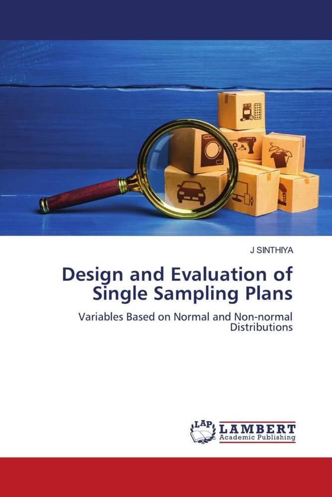 Design and Evaluation of Single Sampling Plans