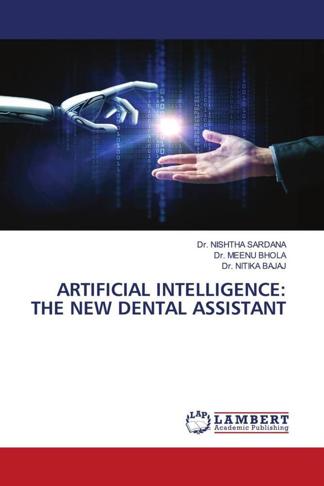 ARTIFICIAL INTELLIGENCE: THE NEW DENTAL ASSISTANT