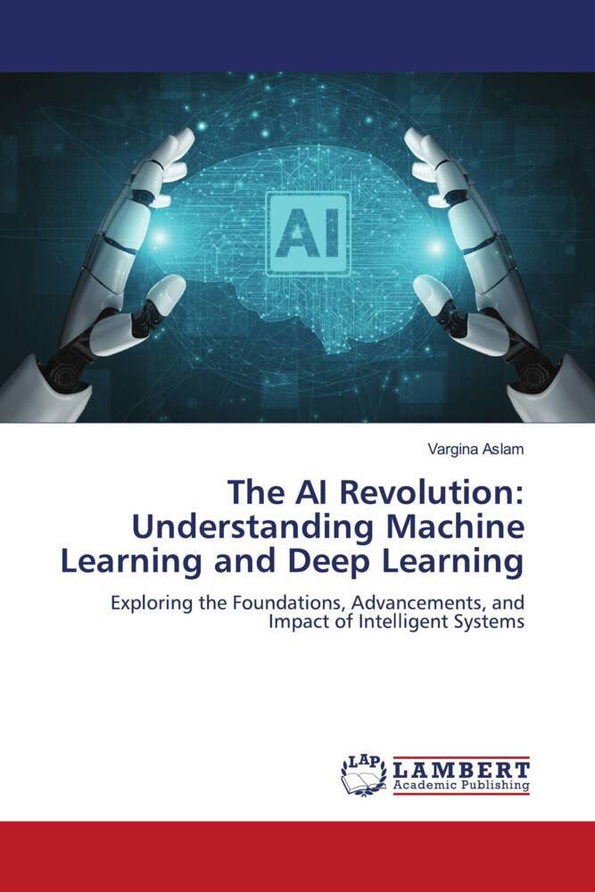 The AI Revolution: Understanding Machine Learning and Deep Learning