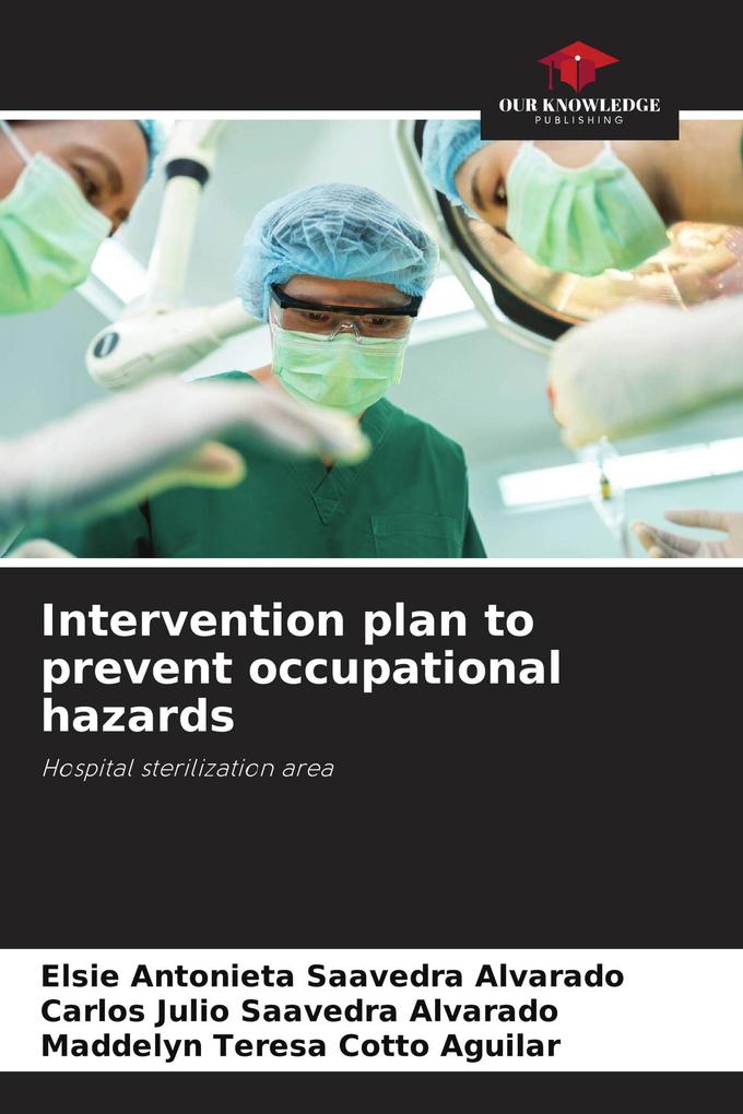 Intervention plan to prevent occupational hazards