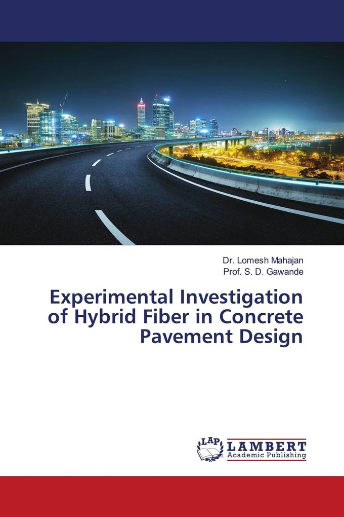 Experimental Investigation of Hybrid Fiber in Concrete Pavement Design