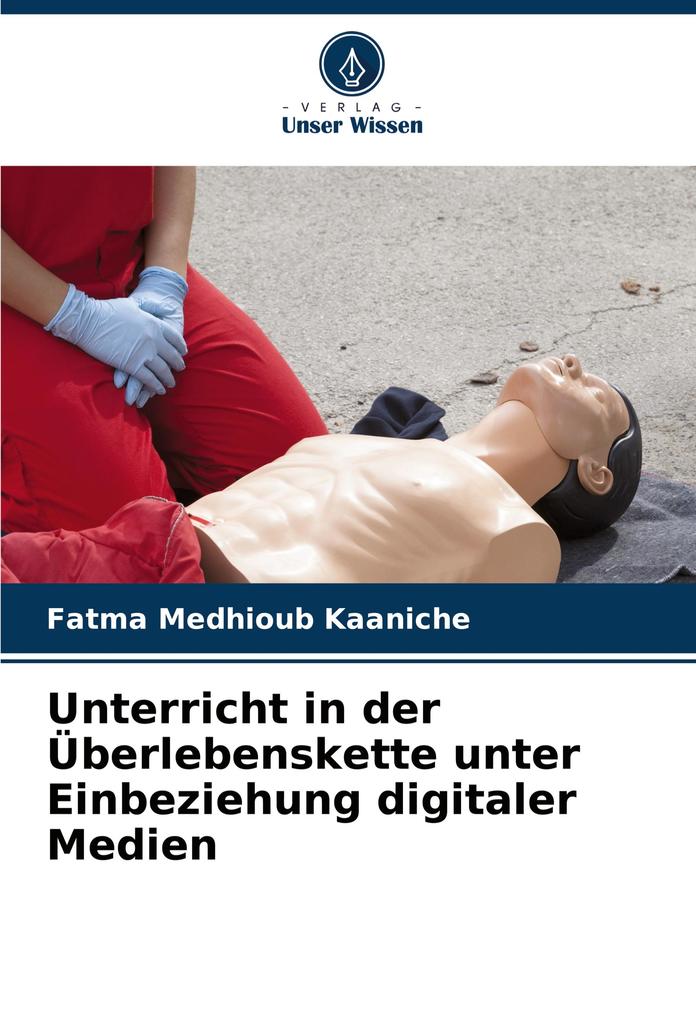 Unterricht in der Überlebenskette unter Einbeziehung digitaler Medien