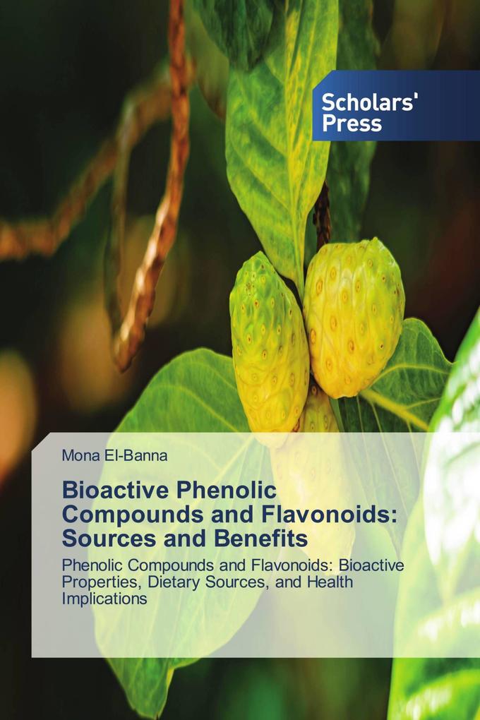 Bioactive Phenolic Compounds and Flavonoids: Sources and Benefits