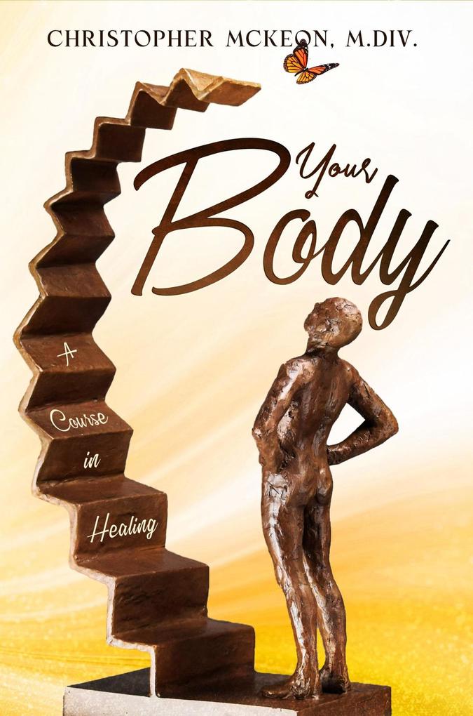 Your Body (Healing Through Awareness #3)