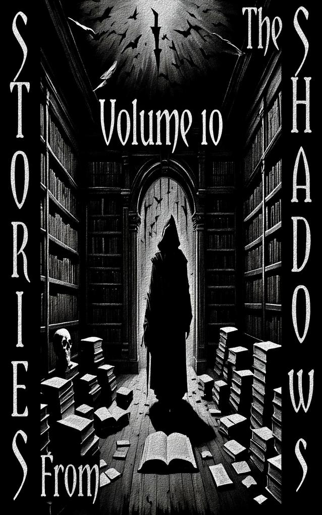 Stories From the Shadows - Volume 10
