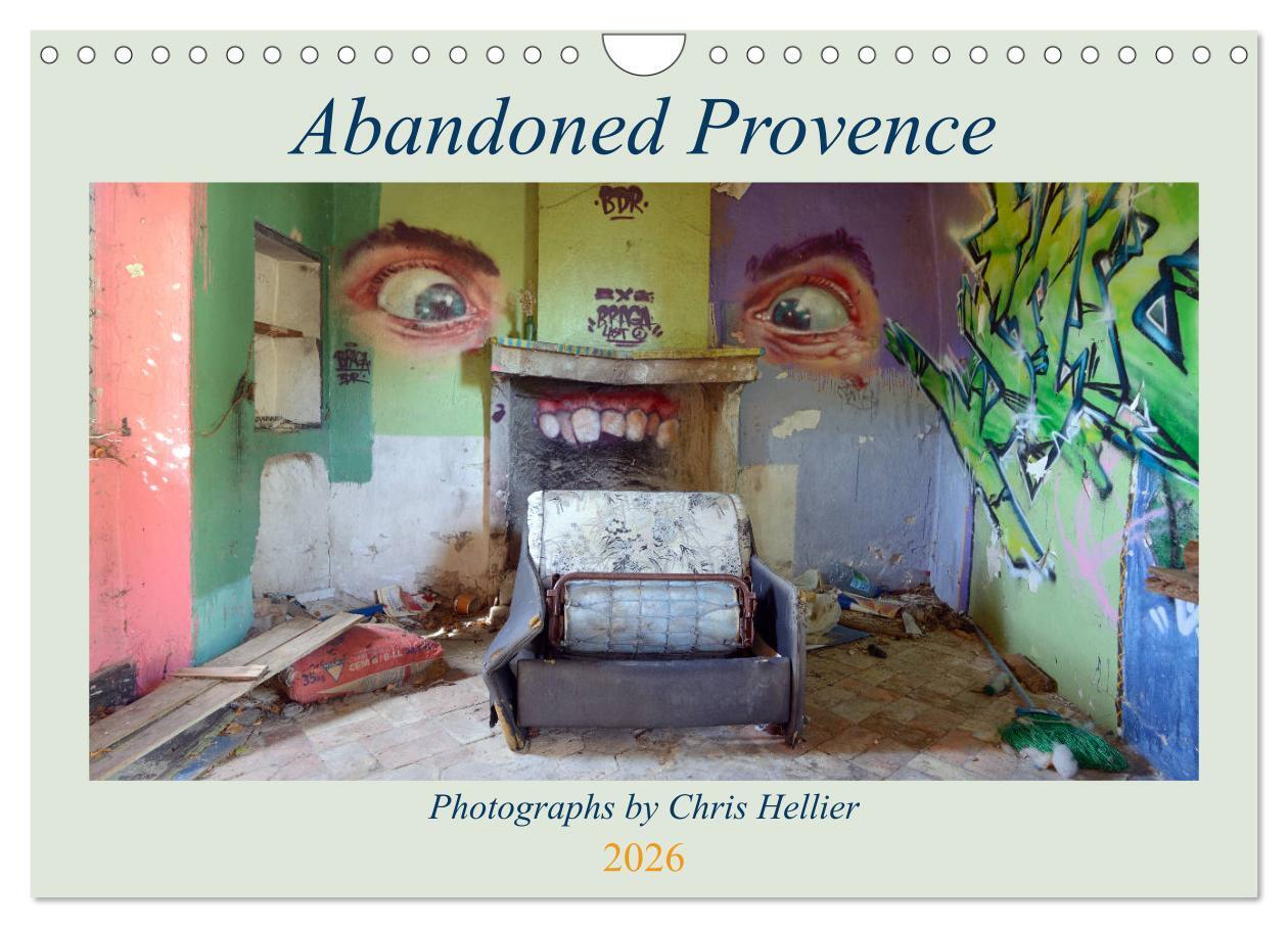 Abandoned Provence (Wall Calendar 2026 DIN A4 landscape) CALVENDO 12 Month Wall Calendar