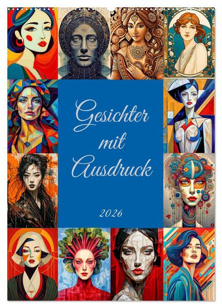 Gesichter mit Ausdruck (Wandkalender 2026 DIN A2 hoch) CALVENDO Monatskalender
