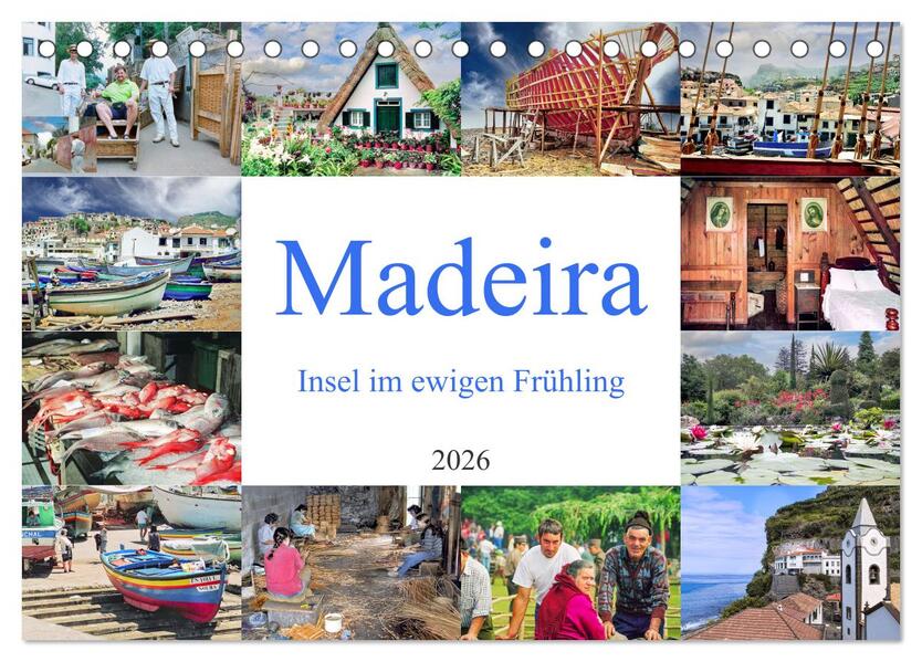 Madeira Insel im ewigen Frühling (Tischkalender 2026 DIN A5 quer) CALVENDO Monatskalender