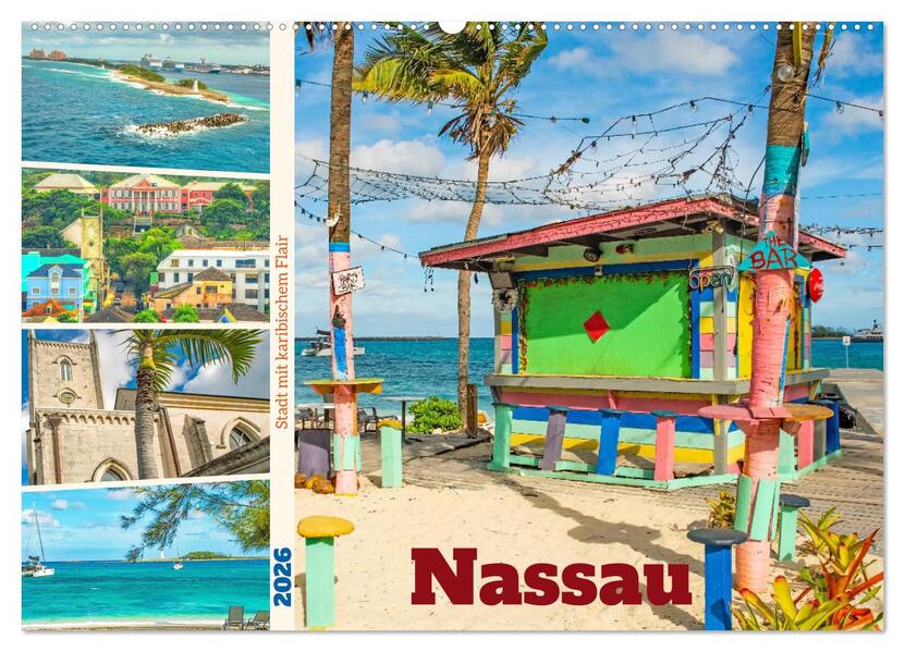 Nassau - Stadt mit karibischem Flair (Wandkalender 2026 DIN A2 quer) CALVENDO Monatskalender