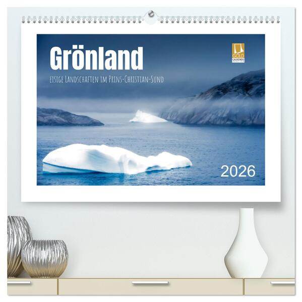 Grönland - eisige Landschaften im Prins Christian Sund (hochwertiger Premium Wandkalender 2026 DIN A2 quer) Kunstdruck in Hochglanz